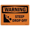 Signmission OSHA WARNING Sign, Steep Drop Off W/ Symbol, 14in X 10in Decal, 14" W, 10" H, Landscape OS-WS-D-1014-L-12412